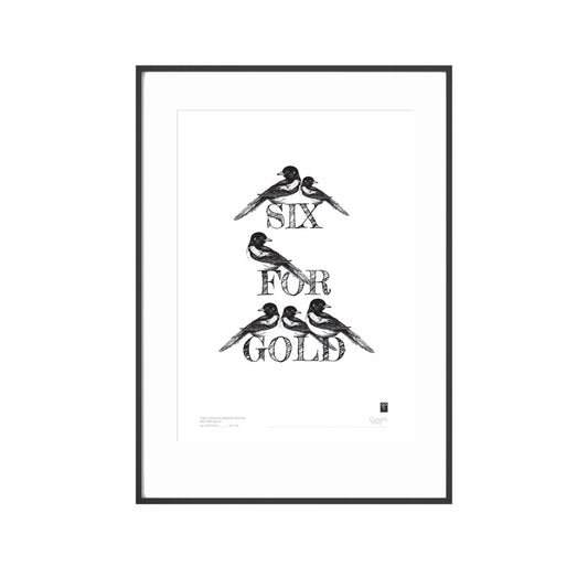 The Curious Magpie Series - Six For Gold - Limited Edition Print